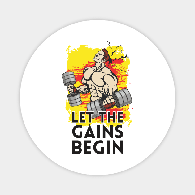 Let the gains begin - Crazy gains - Nothing beats the feeling of power that weightlifting, powerlifting and strength training it gives us! A beautiful vintage design representing body positivity! Magnet by Crazy Collective